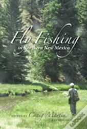 Fly Fishing In Northern New Mexico