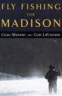 Fly Fishing The Madison - Preview