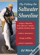 Fly-Fishing The Saltwater Shoreline