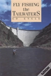 Capa do artigo Fly Fishing The Tailwaters