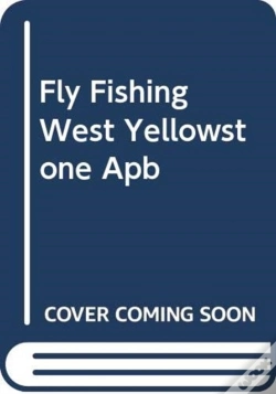 Capa do artigo Fly Fishing West Yellowstone