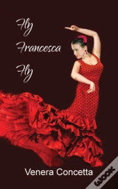 Fly Francesca Fly