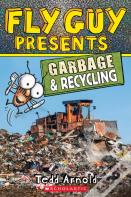 Fly Guy Presents: Garbage And Recycling (Scholastic Reader, Level 2)