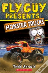 Fly Guy Presents: Monster Trucks (Scholastic Reader, Level 2)