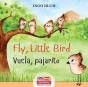 Fly, Little Bird - Â¡Vuela, Pajarito! - Preview
