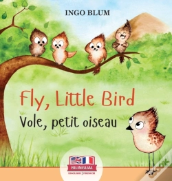 Capa do artigo Fly, Little Bird - Vole, Petit Oiseau