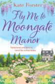 Fly Me To Moongate Manor