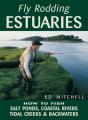 Fly Rodding Estuaries - Preview