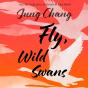 Fly, Wild Swans - Preview
