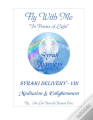 Fly With Me "In Prisms Of Light"