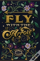Fly With The Arrow