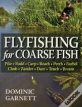 Flyfishing For Coarse Fish