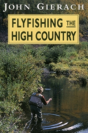 Flyfishing The High Country - Preview