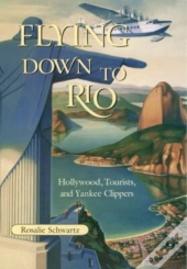 Flying Down To Rio