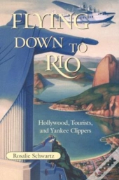 Flying Down To Rio