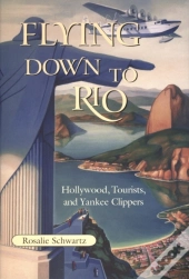 Flying Down To Rio
