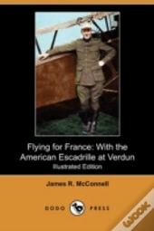 Flying For France: With The American Esc