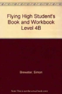 Flying High Student'S Book And Workbook Level 4b - Preview