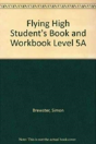 Flying High Student'S Book And Workbook Level 5a - Preview