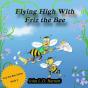 Flying High With Friz The Bee - Preview