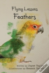 Flying Lessons: Feathers