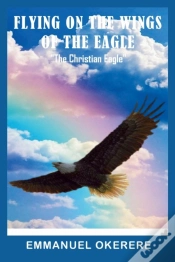 Capa do artigo Flying On The Wings Of The Eagle:  The C