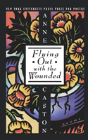 Flying Out With The Wounded - Preview