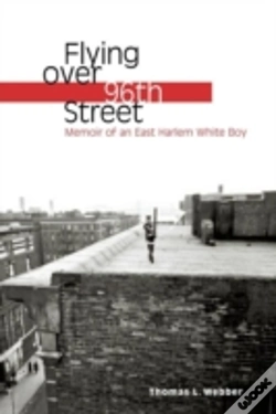 Capa do artigo Flying Over 96th Street: Memoir Of An Ea