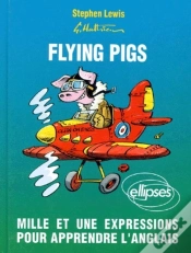 Capa do artigo Flying Pigs. Mille Et Une Expressions Pour Apprendre L