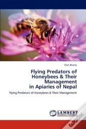 Flying Predators Of Honeybees & Their Management In Apiaries Of Nepal