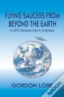 Flying Saucers From Beyond The Earth