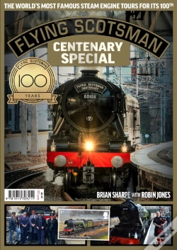 Capa do artigo Flying Scotsman - 100th Anniversary
