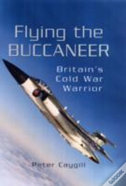 Capa do artigo Flying The Buccaneer: Britain'S Cold War Warrior