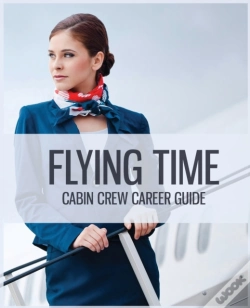 Capa do artigo Flying Time - Become A Flight Attendant: