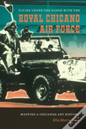 Flying Under The Radar With The Royal Chicano Air Force