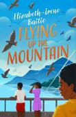Flying Up The Mountain