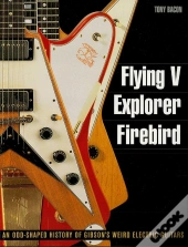 Flying V, Explorer, Firebird