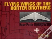 Flying Wings Of The Horten Brothers