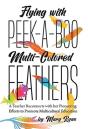 Flying With Peek-A-Boo Multi-Colored Feathers - Preview