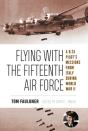 Flying With The Fifteenth Air Force - Preview