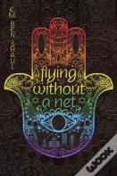 Flying Without A Net