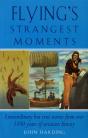 Flying'S Strangest Moments - Preview
