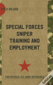 Fm 3-05.222 Special Forces Sniper Training And Employment