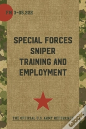 Fm 3-05.222 Special Forces Sniper Training And Employment