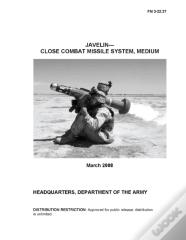 Fm 3-22.37 Javelin- Close Combat Missile System, Medium