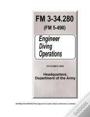 Fm 3-34.280 Engineer Diving Operations