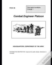 Fm 5-10 Combat Engineer Platoon