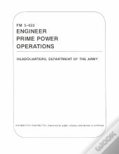 Fm 5-422 Engineer Prime Power Operations