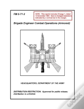 Fm 5-71-3 Brigade Engineer Combat Operations (Armored)