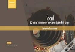Capa do artigo Focal ; 50 Ans D'Exploration Au Centre Spatial De Liège